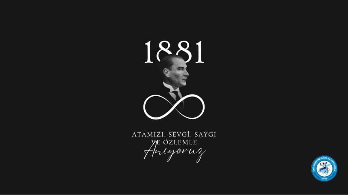 Vefatının 85’inci Yılında Atatürk'ün Fikirleri Yolumuzu Aydınlatıyor